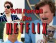 Ferrell Movies On Netflix